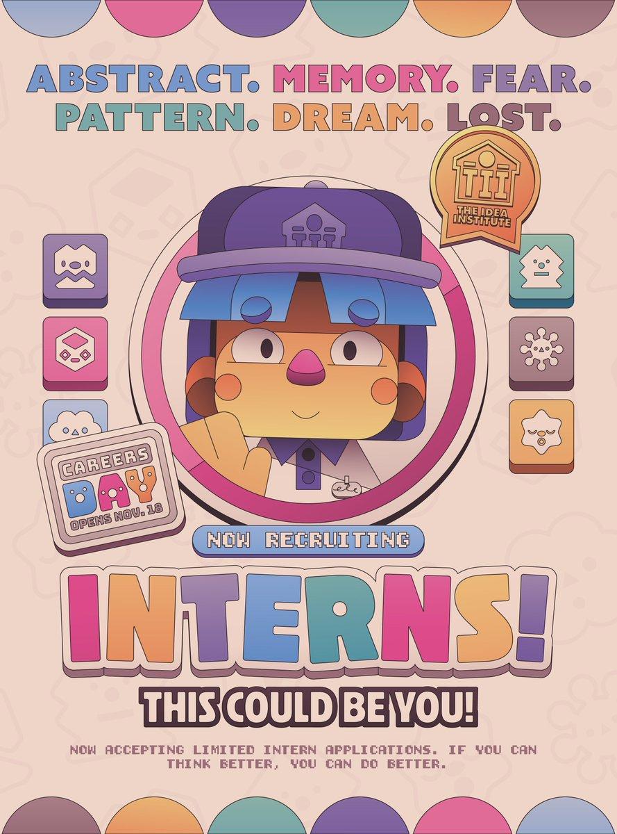 A colorful flyer featuring a smiling character wearing a purple hat and waving. The flyer is promoting The Idea Institute's Career Day opening November 18. The words Dream, Memory, Fear, Pattern, Abstract, Lost appear at the top. In large text "Now Recruiting Interns!" and the phrase "This Could Be You." Curiosity Required. Fear Optional. niftygateway.com/theideainstitute